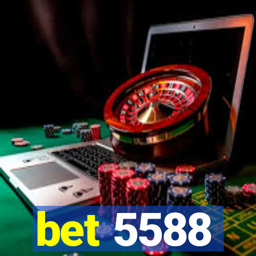 bet 5588